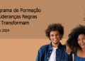 Programa que oferece bolsas de estudo em MBA para lideranças negras de todo o país será lançado em evento gratuito