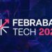 Febraban Tech 2024 traz inovações tecnológicas para o setor financeiro